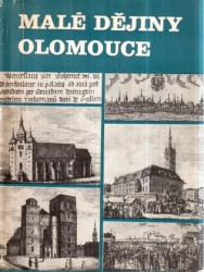 Malé dějiny Olomouce * (brož)