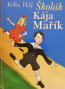 Školák Kája Mařík (1.–3. díl v jednom svazku) *