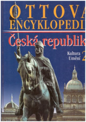 Ottova encyklopedie Česká republika 2: Kultura, umění