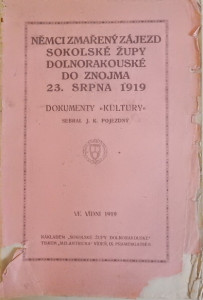 Němci zmařený zájezd Sokolské župy Dolnorakouské do Znojma 23. srpna 1919