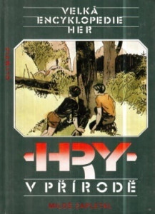 Velká encyklopedie her - Hry v přírodě 