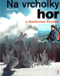 Na vrcholky hor s Vladimírem Čechem