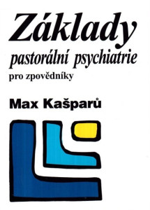 Základy pastorální psychiatrie pro zpovědníky