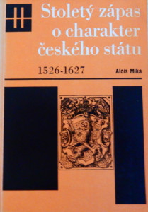 Stoletý zápas o charakter českého státu