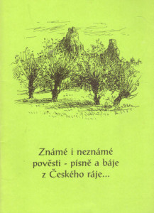 Známé i neznámé pověsti - písně a báje z Českého ráje...