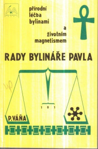 Rady bylináře Pavla*