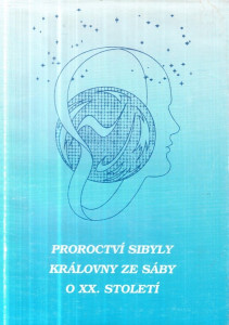 Proroctví Sibyly, královny ze Sáby o XX. století
