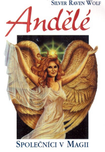 Andělé, společníci v magii