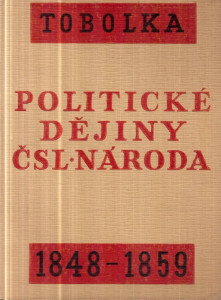 Politické dějiny čsl. národa I. – IV. (v pěti svazcích)