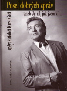 Posel dobrých zpráv aneb Já žil, jak jsem žil... *