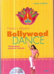 Bollywood Dance - fitness s elegancí 