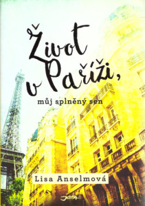 Život v Paříži, můj splněný sen