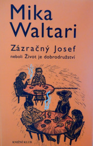 Zázračný Josef neboli Život je dobrodružství