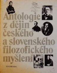 Antologie z dějin českého a slovenského filozofického myšlení