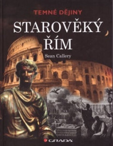 Temné dějiny: Starověký Řím