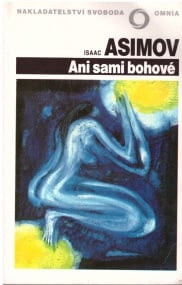 Ani sami bohové *