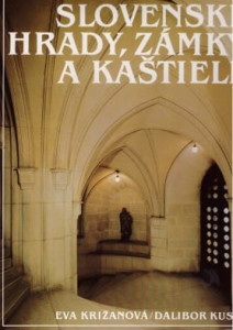 Slovenské hrady, zámky a kaštiele*