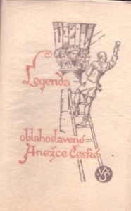 Legenda o blahoslavené Anežce České (čísl.)