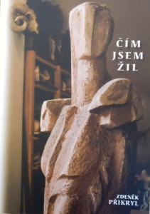 Čím jsem žil