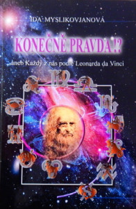 Konečně pravda!?*