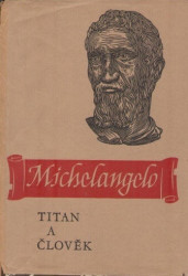 Michelangelo - Titan a člověk (bez obalu)