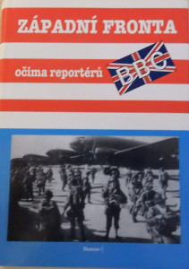 Západní fronta očima reportérů BBC