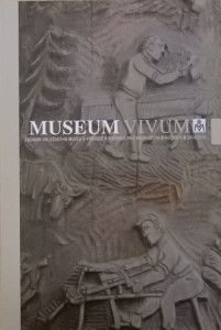 Museum vivum: Sborník Valašského muzea v přírodě v Rožnově pod Radhoštěm