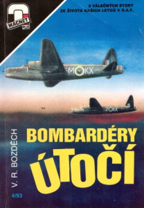Bombardéry útočí