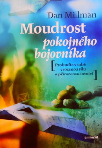 Moudrost pokojného bojovníka