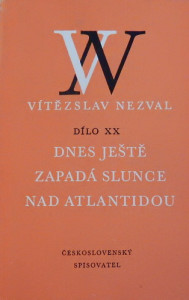 Dílo XX: Dnes ještě zapadá slunce nad Atlantidou 
