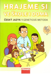 Hrajeme si ve škole i doma: Český jazyk 1