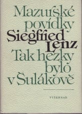 Mazurské povídky, Tak hezky bylo v Šulákově