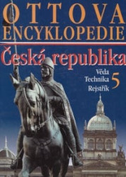 Ottova encyklopedie - Česká republika 5, Věda, technika, rejstřík
