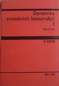 Dynamika stavebních konstrukcí I - Obecná část