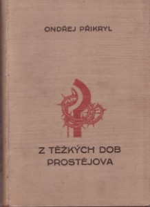 Z těžkých dob Prostějova III.-IV. díl