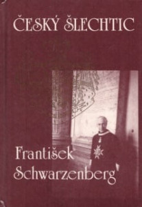 Český šlechtic František Schwarzenberg *