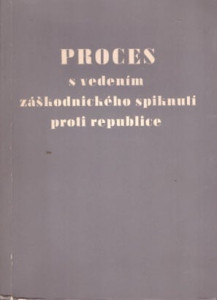 Proces s vedením záškodnického spiknutí proti republice