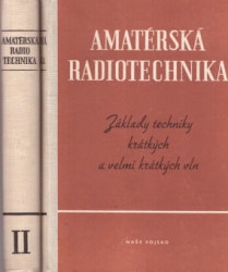 Amatérská radiotechnika I, II