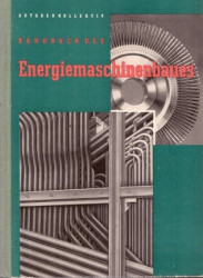 Handbuch des Energiemaschinenbaues
