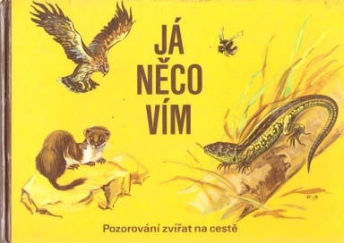 Já něco vím - Pozorování zvířat na cestě