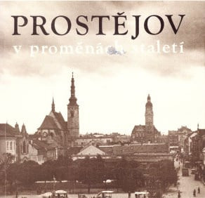 Prostějov v proměnách staletí