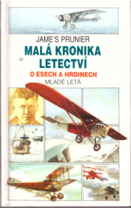 Malá kronika letectví: o esech a lidech