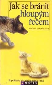 Jak se bránit hloupým řečem