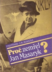Proč zemřel Jan Masaryk?*