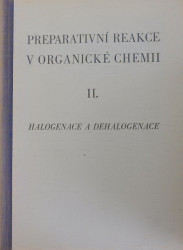 Preparativní reakce v organické chemii II.