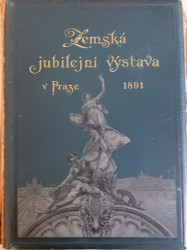 Zemská jubilejní výstava v Praze 1891