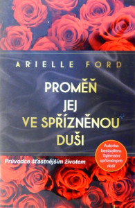 Proměň jej ve spřízněnou duši