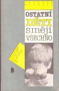 Ostatní děti smějí všechno