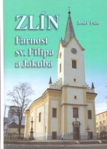 Zlín - Farnost sv. Filipa a Jakuba *