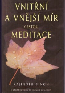 Vnitřní a vnější mír cestou meditace